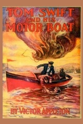 2 Tom Swift and His Motor Boat by Appleton, Victor