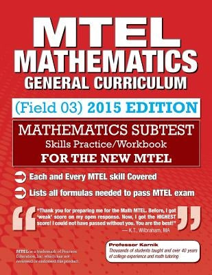 MTEL Mathematics: Skills Practice, General Curriculum (03) Subtest by Karnik, Professor