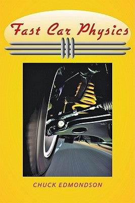 Fast Car Physics by Edmondson, Chuck