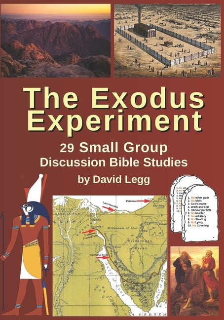 The Exodus Experiment: 29 Small Group Discussion Bible Studies by Legg, David Warren