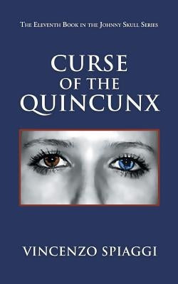 Curse of the Quincunx by Spiaggi, Vincenzo