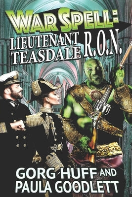 Lieutenant Teasdale, R.O.N. by Goodlett, Paula