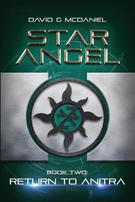 Star Angel: Return to Anitra by McDaniel, David G.