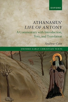 Athanasius Life of Antony Oect Pack by Cain, Andrew