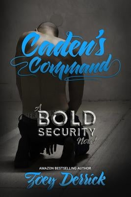Caden's Command: Finding Submission Duet by Derrick, Zoey