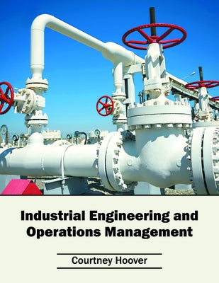Industrial Engineering and Operations Management by Hoover, Courtney