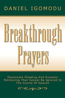 Breakthrough Prayers by Igomodu, Daniel