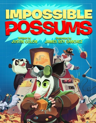 Impossible Possums by Col, Justin
