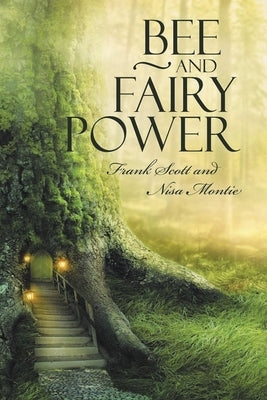 Bee and Fairy Power by Montie, Nisa