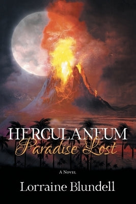 Herculaneum: Paradise Lost by Blundell, Lorraine