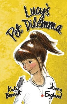 Lucy's Pet Dilemma by Bennett, Kate