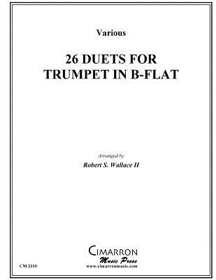 26 Duets for Trumpets in B-Flat by Wallace II, Robert S.