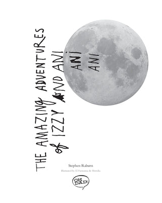 The Amazing Adventures of Izzy and Ani by Raburn, Stephen