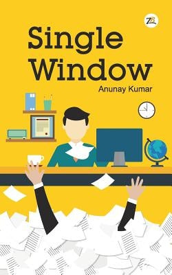 Single Window by Kumar, Anunay