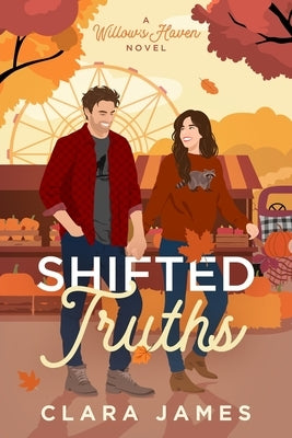 Shifted Truths by James, Clara