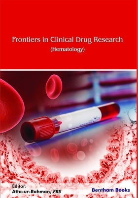 Frontiers in Clinical Drug Research-Hematology-Volume 4 by Ur Rahman, Atta