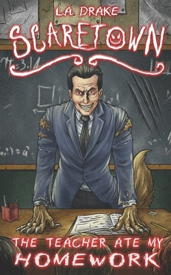 The Teacher Ate My Homework by Drake, L. a.