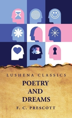 Poetry and Dreams by F C Prescott