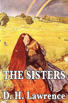 The Sisters by Lawrence, D. H.