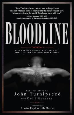 Bloodline: You Spend Enough Time in Hell You Get the Feeling You Belong by Turnipseed, John