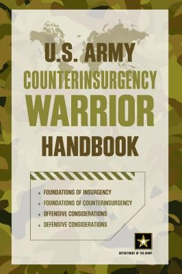 U.S. Army Counterinsurgency Warrior Handbook by Department of the Army