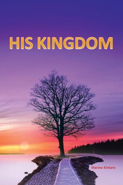 His Kingdom by Kintaro, Marino