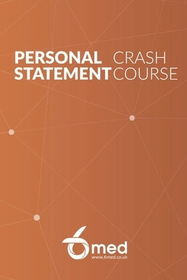 6med Personal Statement Crash Course Book by 6med