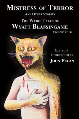 Mistress of Terror and Other Stories by Pelan, John