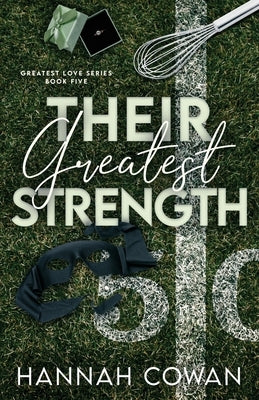 Their Greatest Strength by Cowan, Hannah