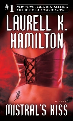 Mistral's Kiss by Hamilton, Laurell K.
