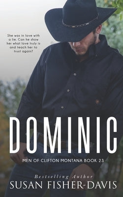 Dominic Men of Clifton, Montana Book 23 by Fisher-Davis, Susan