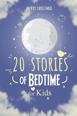 Merry Christmas; 20 Stories of Bedtime for Kids: Fun Stories Books to read for children ages 4 - 11 by ديزاي 