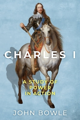Charles I by Bowle, John