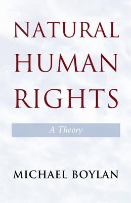 Natural Human Rights by Boylan, Michael