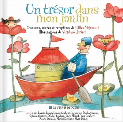 Un Trésor Dans Mon Jardin [With CD (Audio)] by Vigneault, Gilles