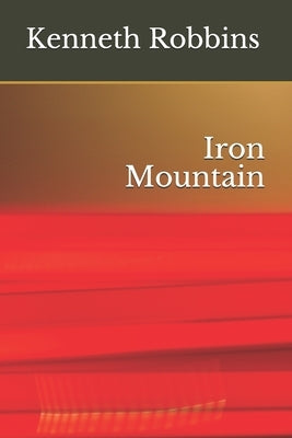 Iron Mountain by Robbins, Kenneth
