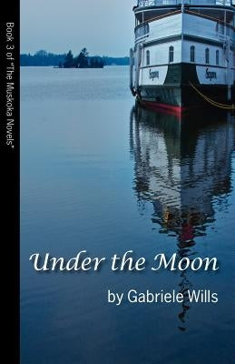 Under the Moon by Wills, Gabriele Katharina
