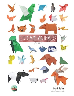 Origami Animals: Volume 2 by Tahir, Hadi