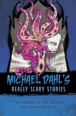 The Monster in the Mailbox: And Other Scary Tales by Bonet, Xavier