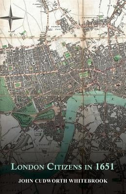 London Citizens in 1651 by Whitebrook, John Cudworth