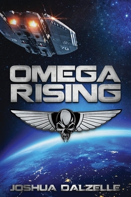 Omega Rising by Dalzelle, Joshua