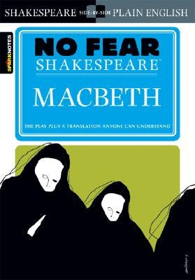 Macbeth (No Fear Shakespeare): Volume 1 by Sparknotes