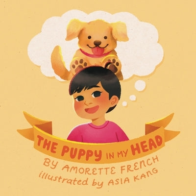 The Puppy in My Head by French, Amorette