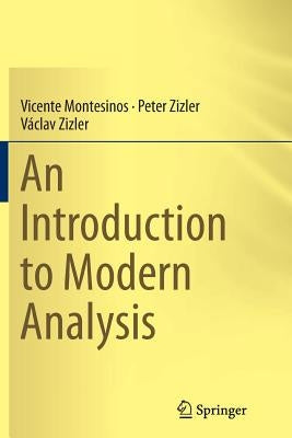 An Introduction to Modern Analysis by Montesinos, Vicente