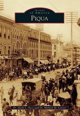 Piqua by Nees, Heidi L.