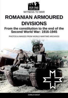 Romanian armoured divisions by Cucut, Carlo