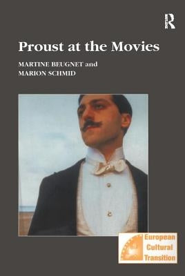 Proust at the Movies by Beugnet, Martine
