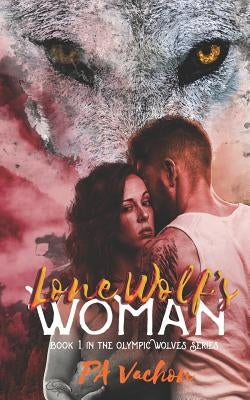 Lone Wolf's Woman by Vachon, Pa