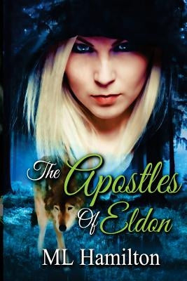 The Apostles of Eldon: World of Samar by Hamilton, ML
