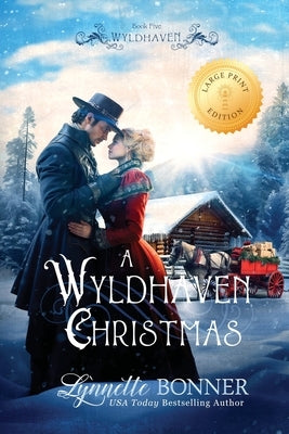 A Wyldhaven Christmas (Large Print Edition) by Bonner, Lynnette
